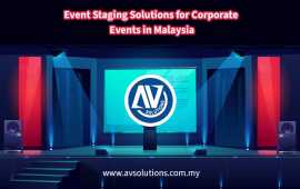 Trusted Event Staging Solutions for Events, Kuala Lumpur