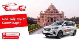 One Way Taxi Service in Gandhinagar - Cabwale.Cab, Gandhinagar
