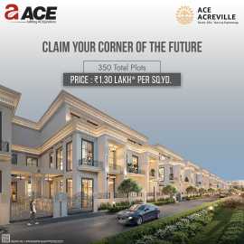  Own the Future, Live the Legacy  ACE AcreVille, Noida