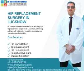 Expert Hip Replacement Surgery in Lucknow, Lucknow