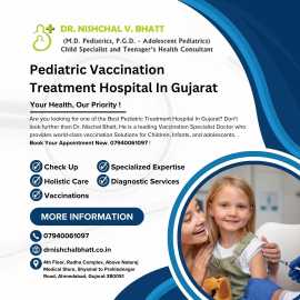 Pediatric Vaccination Treatment Hospital Gujarat, Ahmedabad