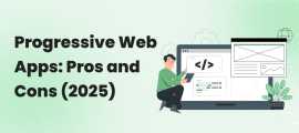 Advantages and Disadvantages of Progressive Web Ap, Ahmedabad