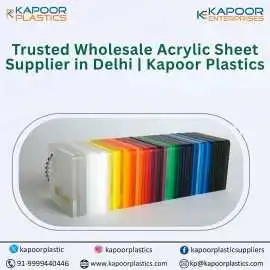 Trusted Wholesale Acrylic Sheet Supplier in Delhi , New Delhi