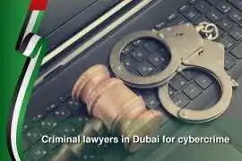 Cybercrime Lawyer Dubai | Dubai Criminal Lawyer, Dubai