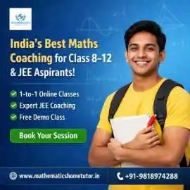 Best Mathematics Teacher in India for Class 8–12, New Delhi