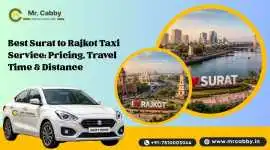 Surat to Rajkot Taxi Service @ Rs. 12/Km, Surat