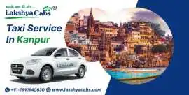 Taxi Service in Kanpur for Pickup & Drop | Lakshya, Kanpur