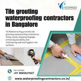 Tile grouting waterproofing contractors in Bangalo, Bengaluru
