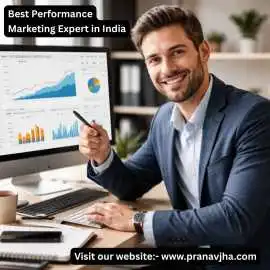 Best Performance Marketing Expert in India, Noida