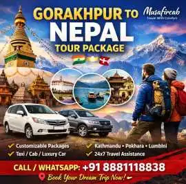 Gorakhpur to Nepal Tour Package by Musafircab, Gorakhpur