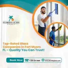 Top-Rated Glass Companies in Fort Myers FL, Fort Myers