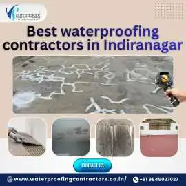 Best waterproofing contractors in Indiranagar, Bengaluru