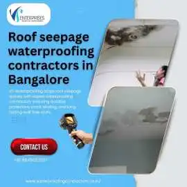 Roof seepage waterproofing contractors in Bangalor, Bengaluru