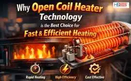 Why Open Coil Heater Technology is the Best Choice, $ 0