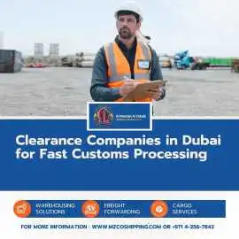 Clearance Companies in Dubai for Fast Customs , Dubai