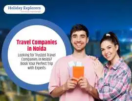 Noida's Most Trusted Travel Company