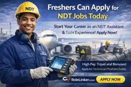 Freshers Can Apply for NDT Jobs Today, Texas City