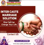 Inter Caste Marriage Solution By Maa Ambe Jyotish , Ahmedabad