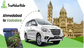 Ahmedabad to Vadodara Cab - True Value Ride, Ahmedabad