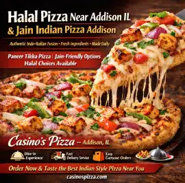 Best Halal Pizza Near Addison IL – Fresh, Flavorfu