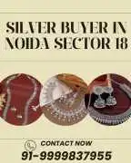 Want Trusted Silver Buyer In Noida Sector 18?, Noida