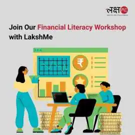 Join Our Financial Literacy Workshop with LakshMe, Ahmedabad
