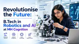  B.Tech in Robotics and AI at MH Cognition, Chennai