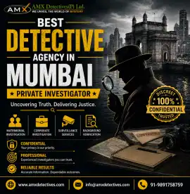 Best Detective Agency in Mumbai - AMX Detectives, Mumbai