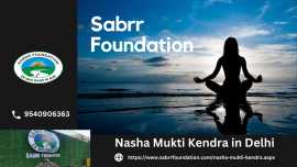 Nasha Mukti Kendra in Delhi | Sabrr Foundation , Delhi