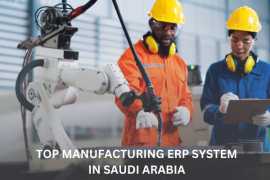 Top manufacturing ERP system in Saudi Arabia, Riyadh