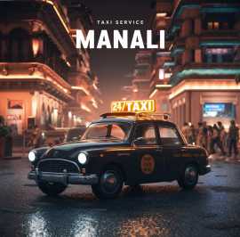 24/7 Taxi Services in Manali – Book Online, Mandi