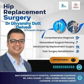 Hip Replacement Surgery in Lucknow Regain Mobility, Lucknow