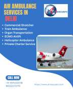 Trusted Air Ambulance in Delhi for Emergency Evacu, $ 1