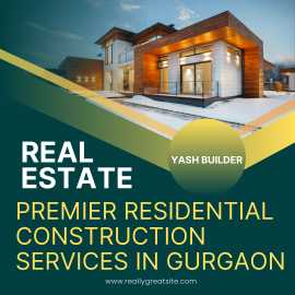 Premium Residential Construction Services in Gurga, Gurgaon