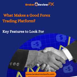 What Makes a Good Forex Trading Platform? Key Feat, New York