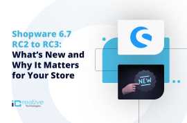 Shopware 6.7 RC3: Key Updates You Should Know, Bremen