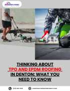 Thinking About TPO and EPDM Roofing in Denton, Frisco