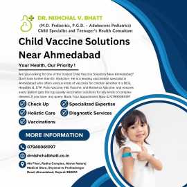 Child Vaccine Solutions Near Ahmedabad	, Ahmedabad