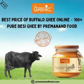 Best Price of Buffalo Ghee Online – 100% Pure Desi, New Delhi