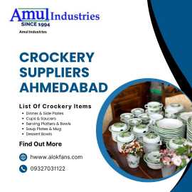 Crockery Suppliers in Ahmedabad	, Ahmedabad