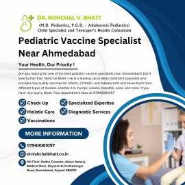 Pediatric Vaccine Specialist Near Ahmedabad	, Ahmedabad