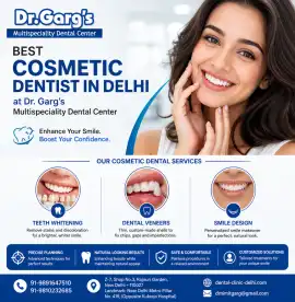 Best Cosmetic Dentist Delhi: Dr.Garg’sDentalCenter, Delhi