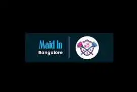 Maid in Bangalore , Bengaluru
