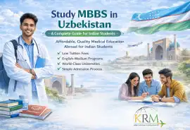 Study MBBS in Uzbekistan with KRM, Madurai