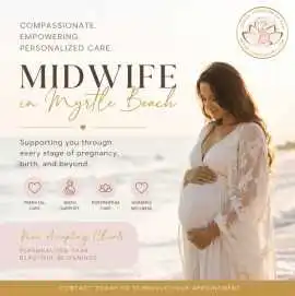 Midwife in Myrtle Beach for Safe and Personalized , Myrtle Beach