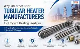 Why Industries Trust Tubular Heater Manufacturers, Brampton