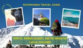 Kathmandu Travel Guide: the Himalayan Capital, Delhi