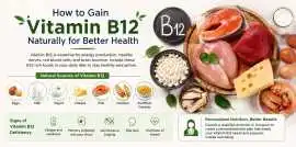 Gain Vitamin B12 Naturally for Better Healthy, Gurgaon