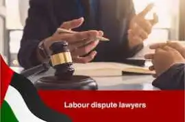 Labour Dispute Lawyers UAE | UAE Debt Collection, Dubai