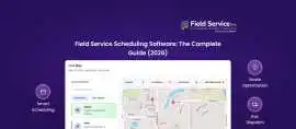 Field Service Scheduling Software Guide (2026), California City